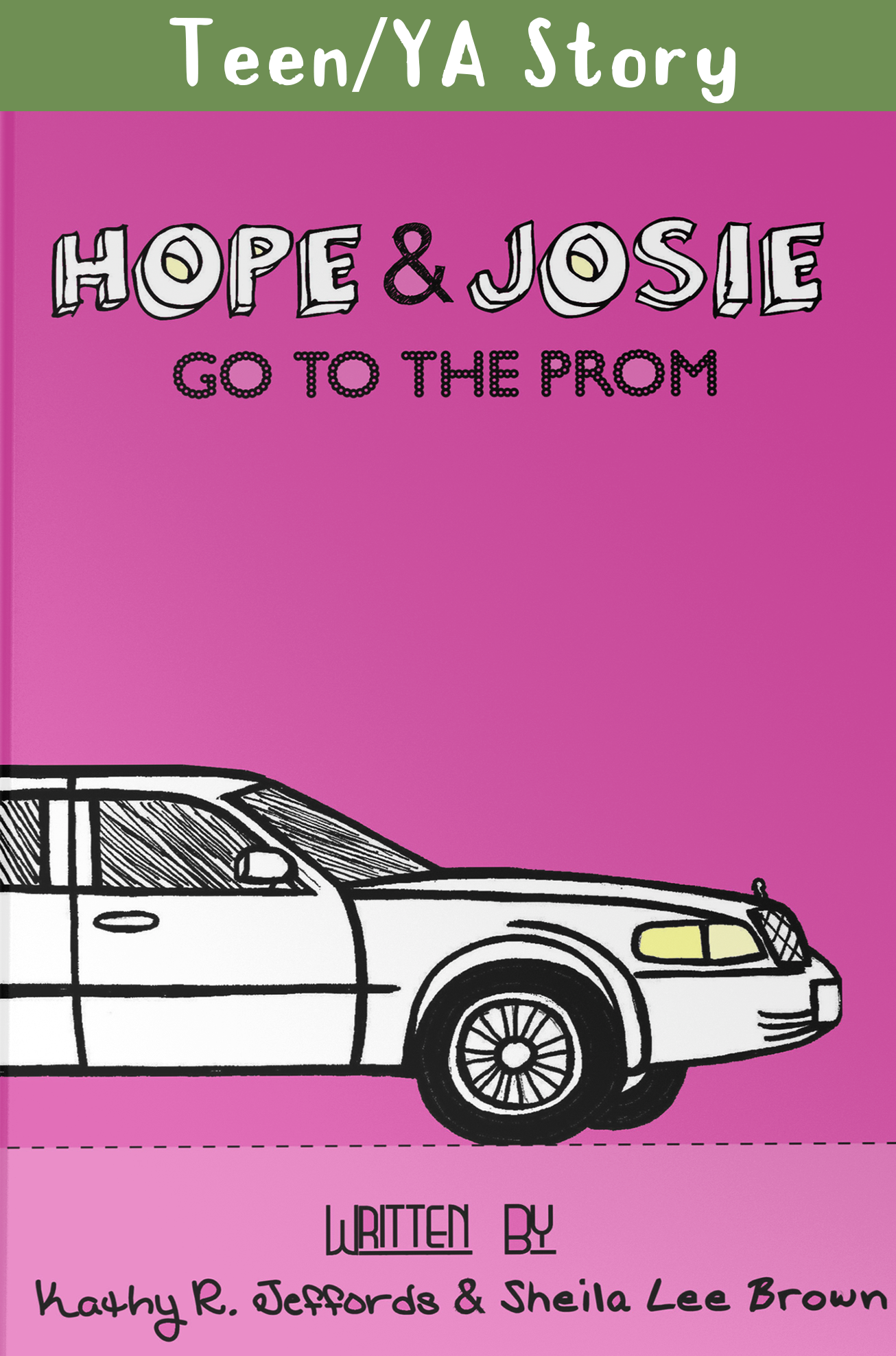 Cover of "Hope & Josie Go to the Prom" by Sheila Lee Brown and Kathy R. Jeffords.