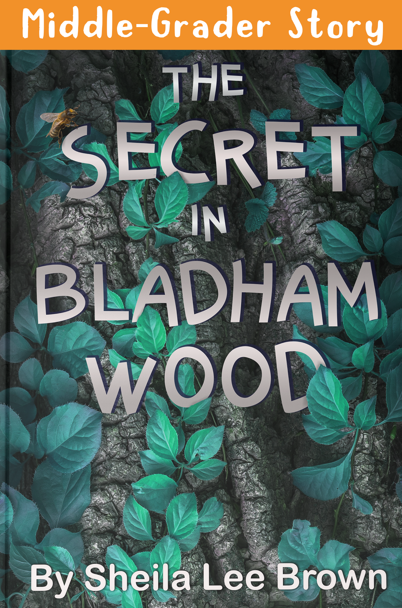 Whimsical vine-covered book cover for The Secret in Bladham Wood.