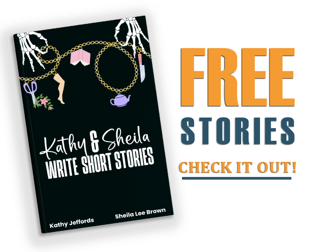 Book cover for Kathy & Sheila Write Short Stories portraying skeletal fingers holding a charm necklace with charms that relate to the stories.