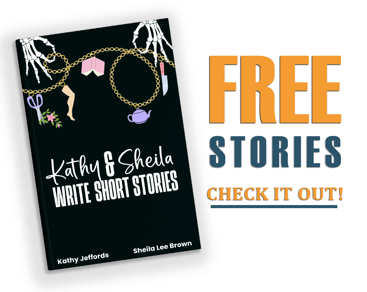 Book cover for Kathy & Sheila Write Short Stories portraying skeletal fingers holding a charm necklace with charms that relate to the stories.