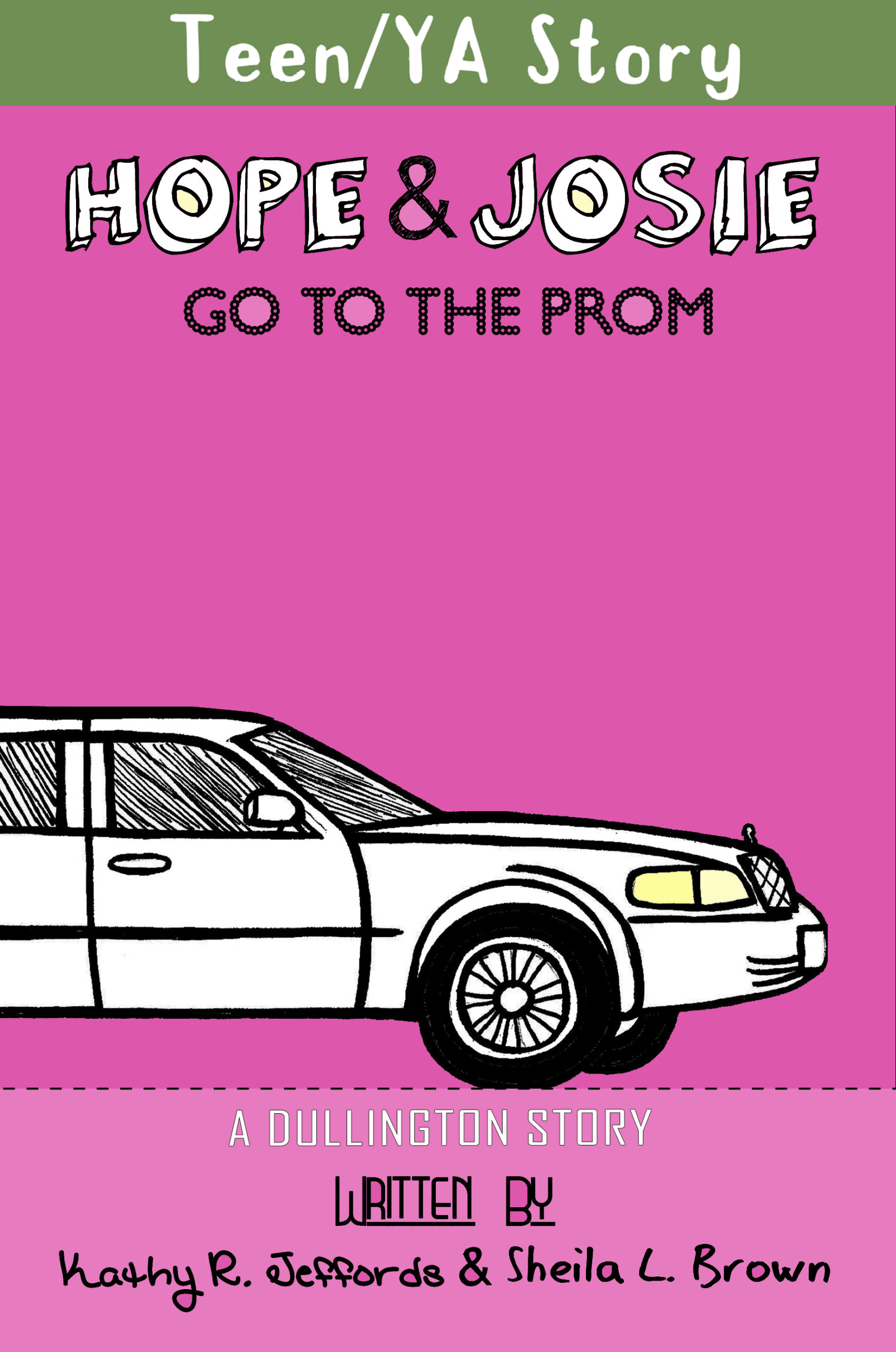 Cover of "Hope & Josie Go to the Prom" by Sheila Lee Brown and Kathy R. Jeffords.