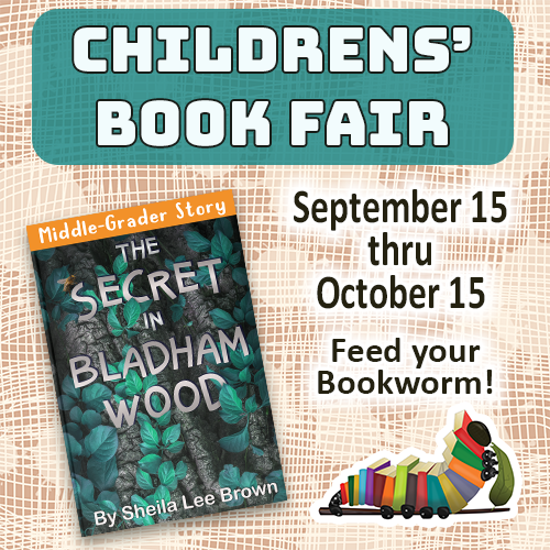 SIBW_BF promo Children's Book Fair promo featuring The Secret in Bladham Wood by Sheila Lee Brown.